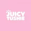 Juicy Tushie