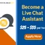 Earn $35 per hour as Live Chat Assistant