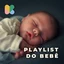 Playlist do Bebê