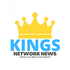KINGS NETWORK NEWS