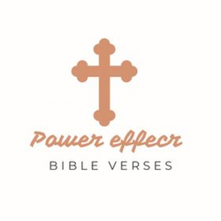 Power effect Bible Verses