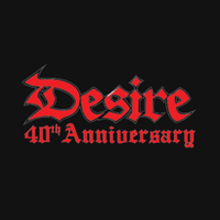 Desire : 40th Anniversary Malaysian Legendary Heavy Rock Band