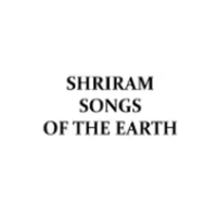 Shriram Songs Of The Earth