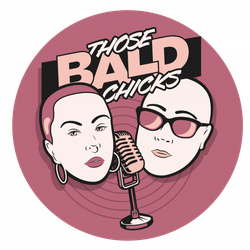 Those Bald Chicks 