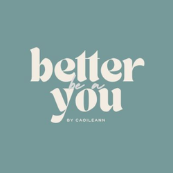 Caoileann | Be a Better You