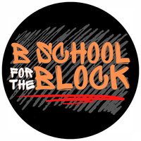 B School For The Block